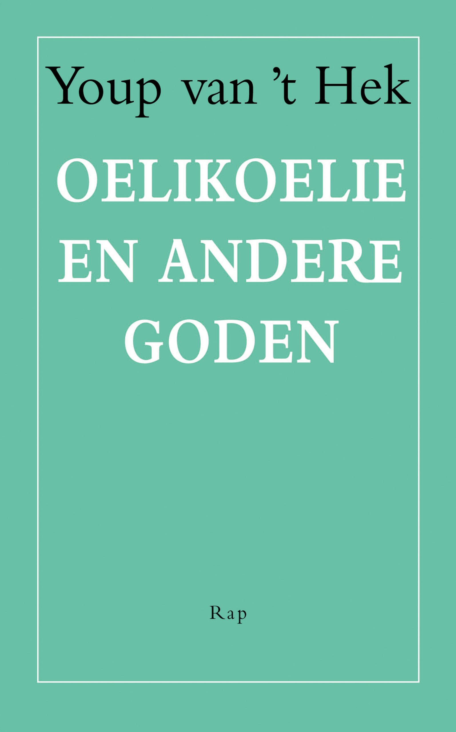 Oelikoelie en andere goden