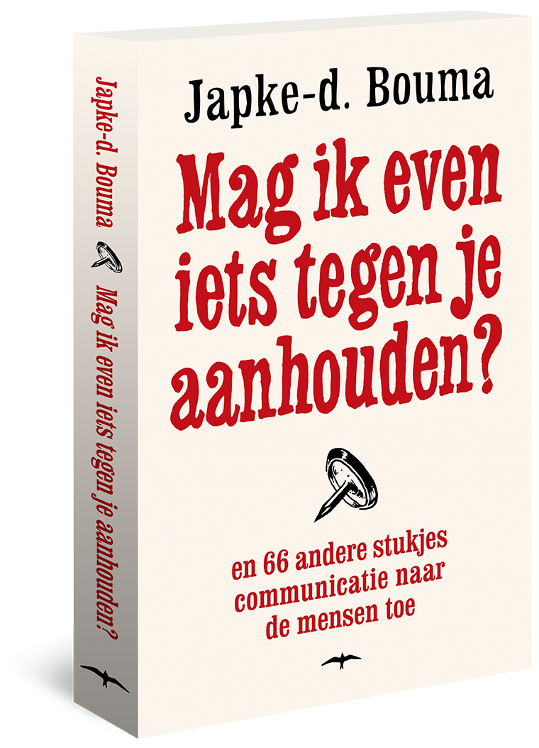 Mag ik even iets tegen je aanhouden?