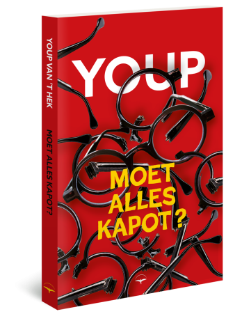 Moet alles kapot?